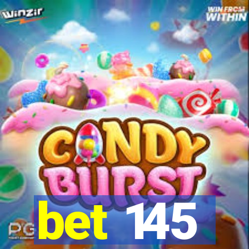 bet 145